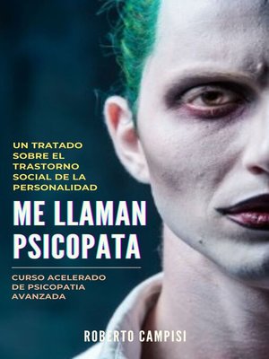 cover image of Me llaman Psicópata